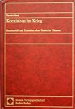 Koexistenz im Krieg. Staatszerfall und Entstehen einer Nation im Libanon