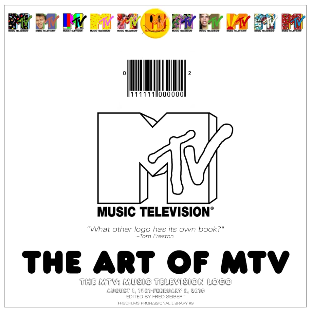 The Art of MTV: THE MTV: Music Television Logo August 1, 1981-February 8, 2010
