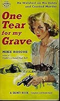 One Tear for My Grave B002EB5L8E Book Cover