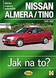  Nissan Almera/Tino: Údržba a opravy automobilů č.106 (2010)