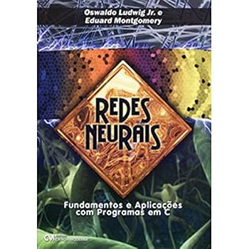 Paperback Redes Neurais. Fundamentos E Aplicaçoes Com Programas Em C (Em Portuguese do Brasil) [Portuguese_Brazilian] Book