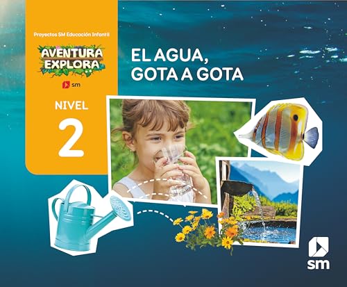 Portada de El Agua Gota a Gota. Nivel 2. Aventura Explora 4 Años