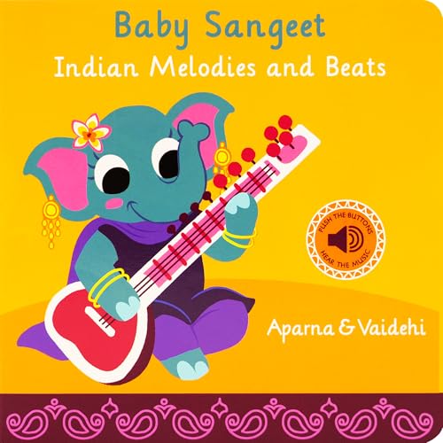 Image of Baby Sangeet Indian Classical Music Book for Toddlers & Kids - Interactive and Educational Gift for Boys and Girls -- Perfect Musical Sound Book for Children, Babies, Toddlers Age 1-3 Year Old