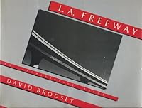 L.A. Freeway: An Appreciative Essay 0520045467 Book Cover