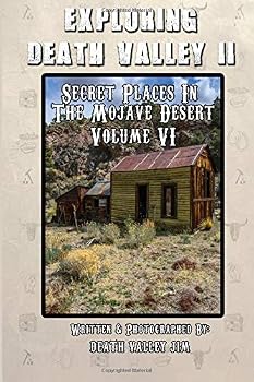 Paperback Exploring Death Valley II: Secret Places in the Mojave Desert Vol. VI Book