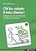 Chi Ha Rubato Il Mio Cliente? Strategie Vincenti Per Fidelizzare E Conservare La Clientela - 3