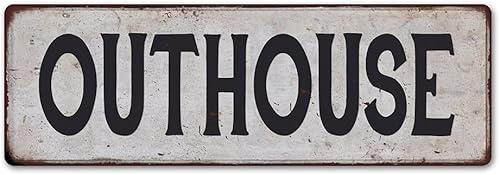 Outhouse - Placa de metal rústico con aspecto vintage, decoración de pared, 6 x 18 pulgadas, metal de alto brillo 206180035037