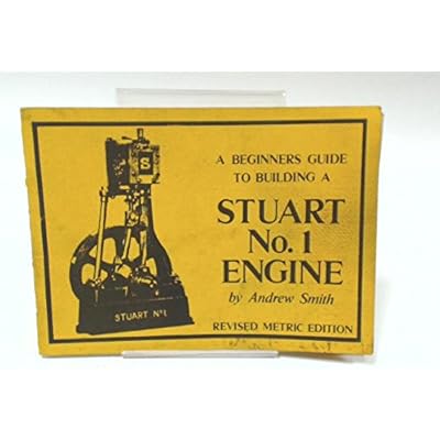 Beginner's Guide to Building the Stuart No.1 Engine