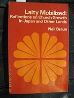 Laity mobilized;: Reflections on church growth in Japan and other lands B0006BWPAG Book Cover