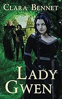 Lady Gwen (Gwendolyn Trilogy, #2) 1724033271 Book Cover
