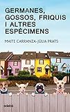  Germanes, gossos, friquis i altres espècimens: 37 (Periscopi)