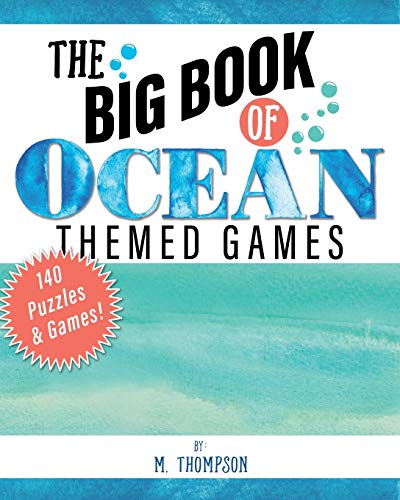 The Big Book of Ocean Themed Games: 140 Puzzles and Games!
