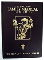 Family Medical Guide to Health & Fitness Volume Two 0816317178 Book Cover