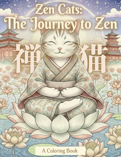 Zen Cats : The Journey to Zen: A Premium Grayscale Coloring Book of Ukiyo-e style Felines (Oiran Cat: Vibrant Days in Old Edo, Band 2)