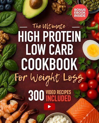 The Ultimate High-Protein Low-Carb Cookbook for Weight Loss: Let the
