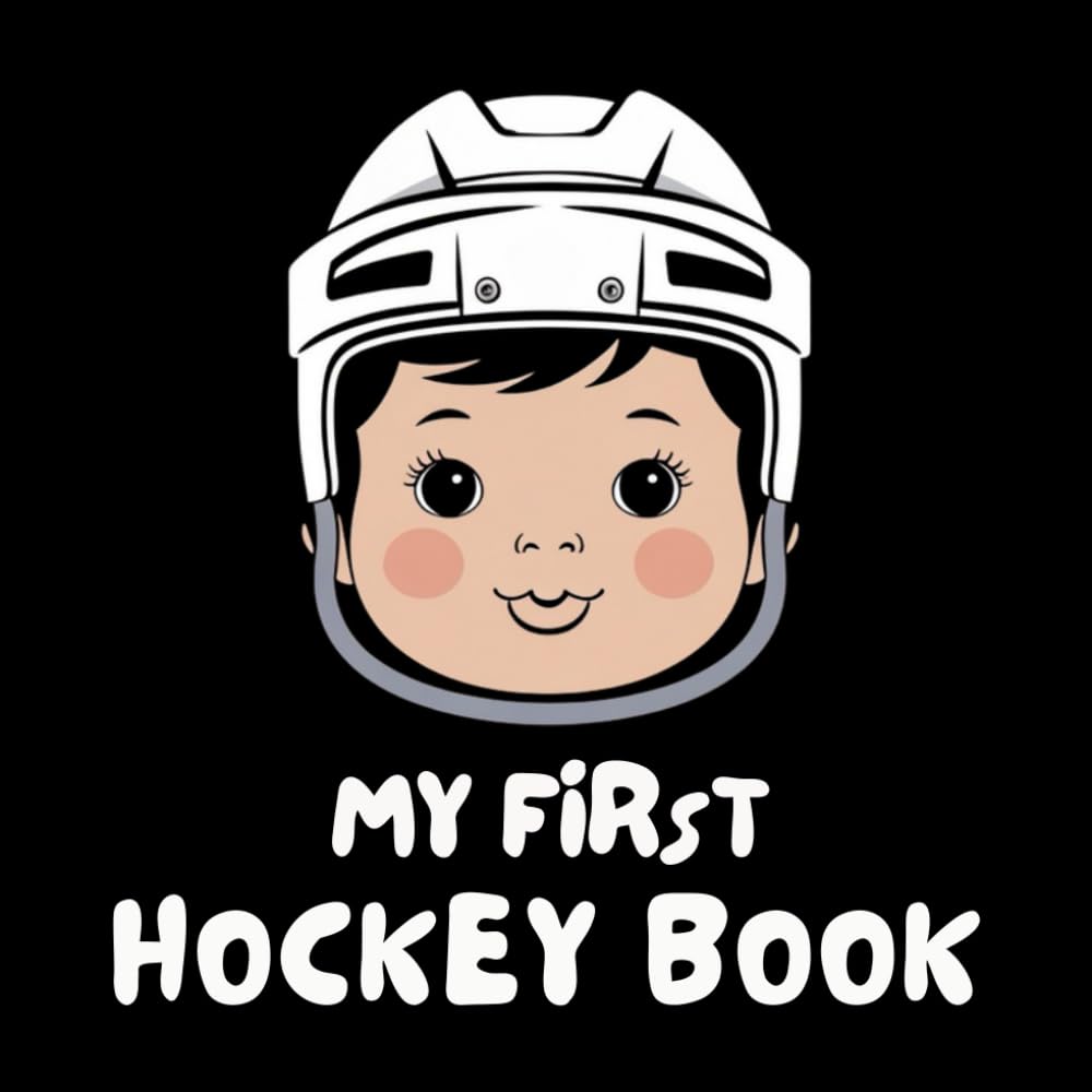 My First Hockey Book: High-Contrast Baby book with Black & White illustrations for Visual Stimulation