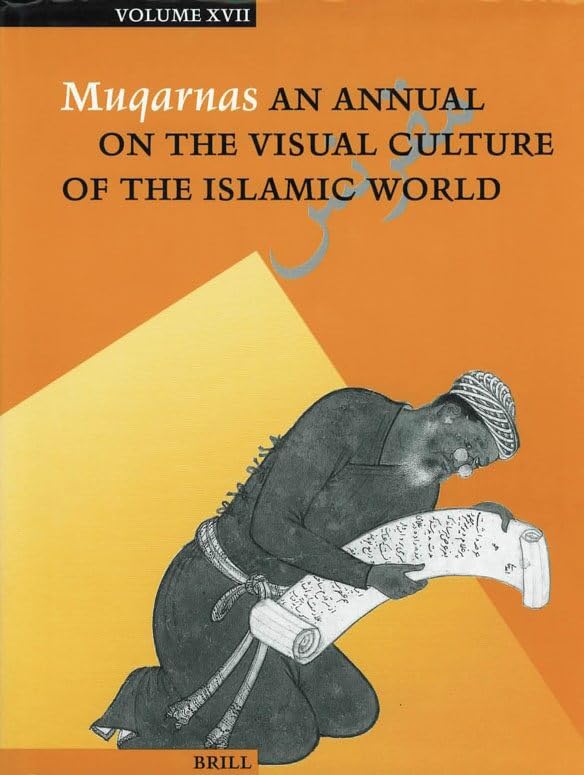 Muqarnas, Volume 17 pour documenter vos projets d'histoire et de design architectural