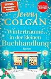 Winterträume in der kleinen Buchhandlung (Happy-Ever-After-Reihe 5): Roman | Warmherzige Weihnachtslektüre zum Einkuscheln und Wegträumen - Jenny Colgan Übersetzer: Sonja Hagemann 