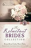 The Reluctant Brides Collection: 6 Historical Stories of Love that Takes Persuasion