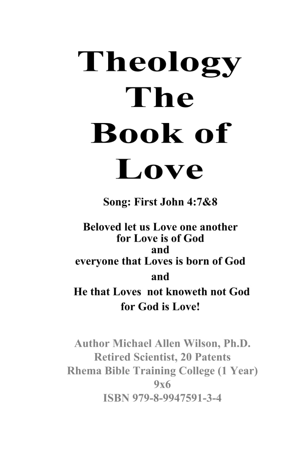Theology the Book of Love: God is Love. If it ain’t about Love, it ain’t about God and it ain’t Theology.      Paperback – February 12, 2026