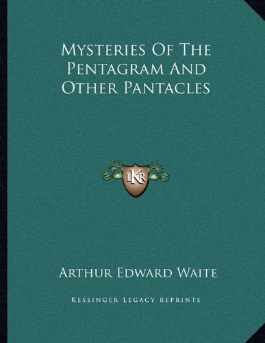 Mysteries Of The Pentagram And Other Pantacles