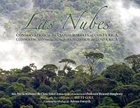 Las Nubes Conservation in the Cloud Forests of Costa Rica 0987801961 Book Cover