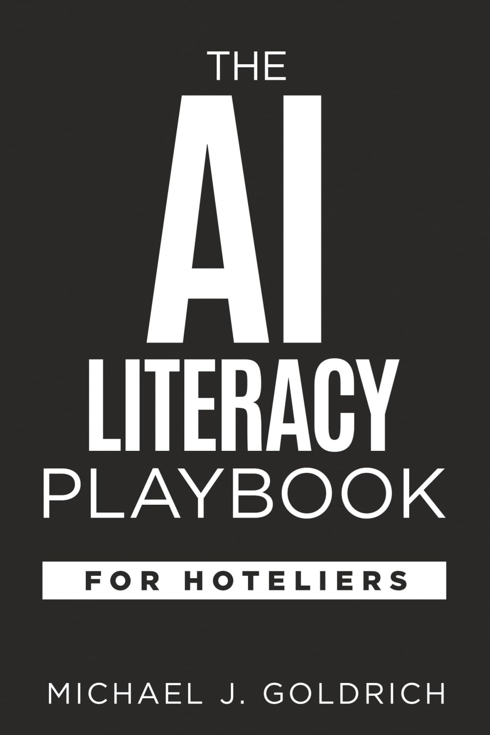 The AI Literacy Playbook for Hoteliers