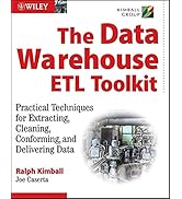 The Data Warehouse ETL Toolkit: Practical Techniques for Extracting, Cleaning, Conforming, and De...