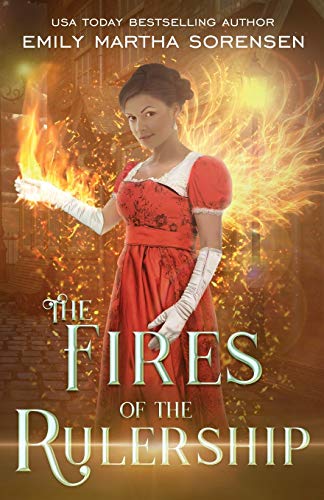 The Fires of the Rulership (End in the Beginning)