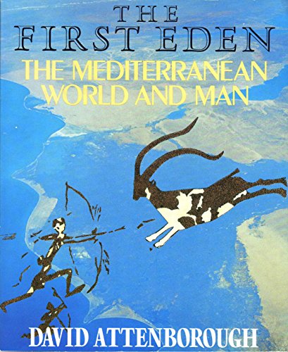 The First Eden: The Mediterranean World and Man B000O8KKDK Book Cover