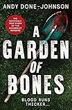 A Garden of Bones: Blood Runs Thicker . . .