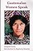 Guatemalan Women Speak