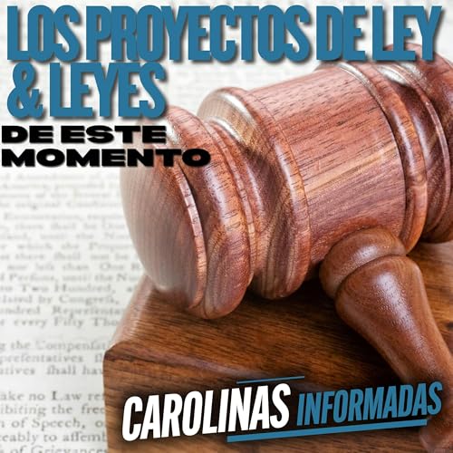 Proyectos de ley que podr&iacute;an afectar a inmigrantes en las Carolinas