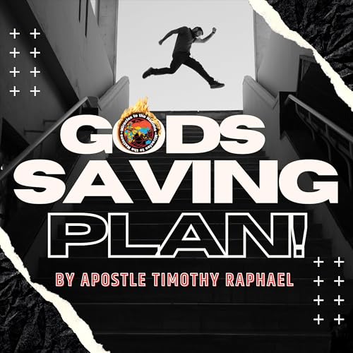 Gods saving plan- Apst Timothy Raphael