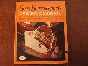 Good Housekeeping's Dreamy Desserts