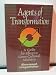 Agents of Transformation
