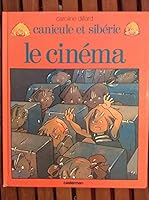 Le cinéma (Canicule et Sibéric / Caroline Dillard) 2203108053 Book Cover