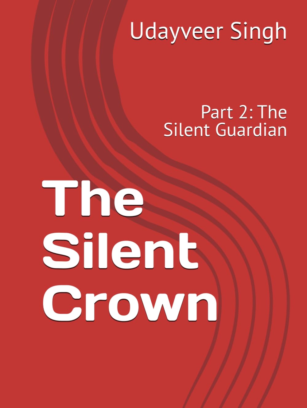 The Silent Crown: Part 2: The Silent Guardian