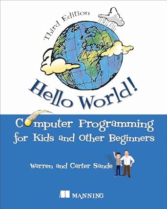 Hello World!: A complete Python-based computer programming tutorial ...