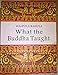 What Buddha Taught