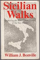 A Traveler's Two Sicilies: Exploring the History and Culture of the Two Sicilies 0938179152 Book Cover
