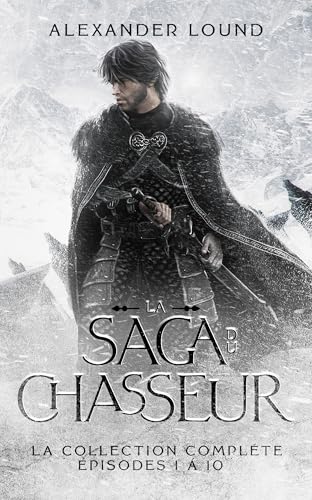 livre La Saga du Chasseur – La Collection Complète : Épisodes 1 à 10