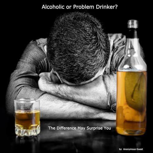 Problem Drinker or an Alcoholic? Audiolibro Por Anonymous Guest arte de portada