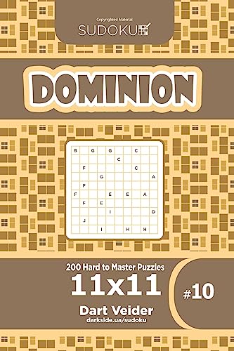 Sudoku Dominion - 200 Hard to Master Puzzles 11x11 (Volume 10)