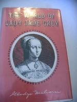 The world of Lady Jane Grey 0814903576 Book Cover