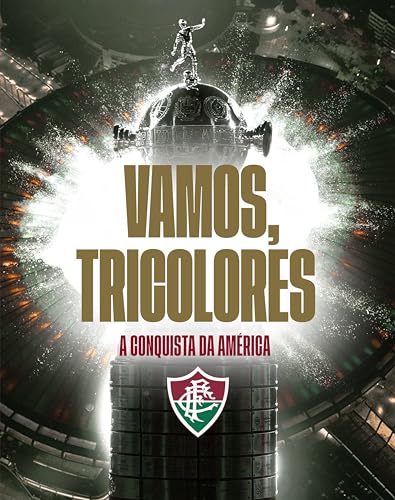 Vamos, tricolores – A conquista da América