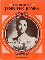 The Films of Jennifer Jones B0006CZ3T0 Book Cover