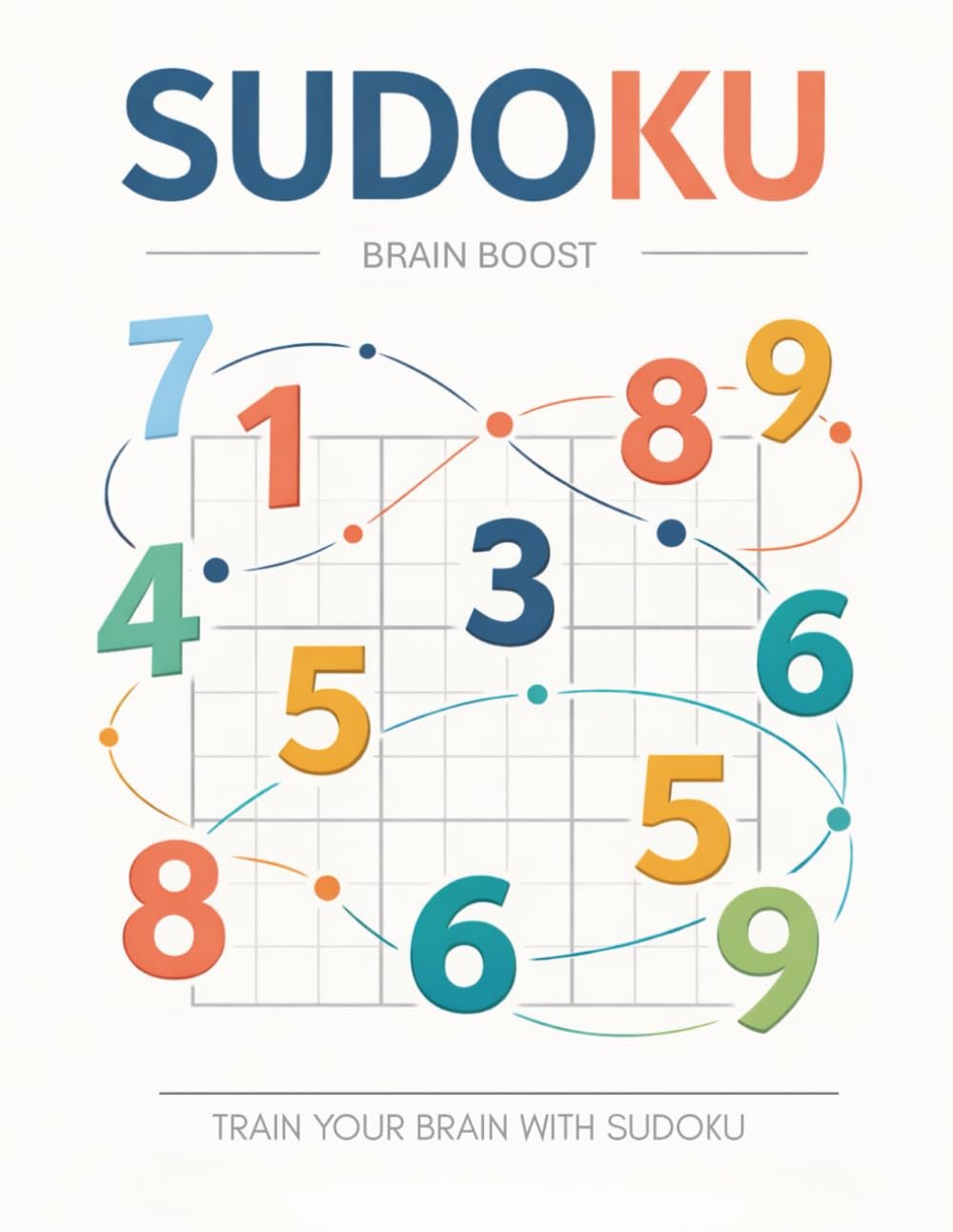 SUDOKU: Brain Boost (Brain Training – Challenge Your Mind)