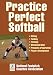 Practice Perfect Softball