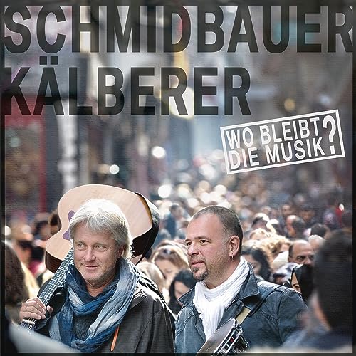 Schmidbauer & Schmidbauer & Kälberer